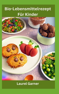 Bio-Lebensmittelrezept Für Kinder Cover Image