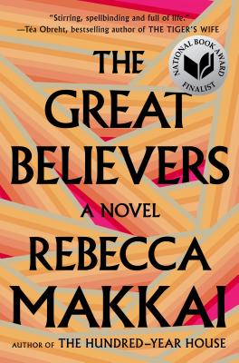 The Great Believers By Rebecca Makkai Cover Image