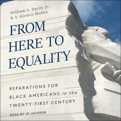 From Here To Equality: Reparations For Black Americans In The Twenty ...