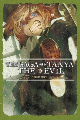 The Saga of Tanya the Evil, Vol. 10 (light novel): Viribus Unitis (The Saga of Tanya the Evil (light novel))