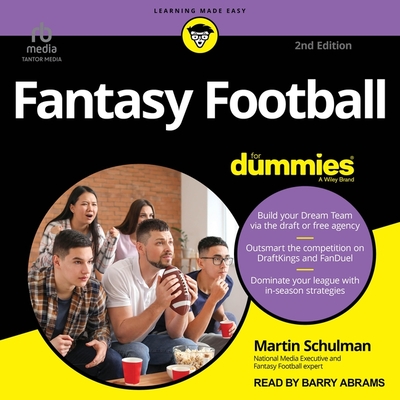 Fantasy Football for Dummies, 2nd Edition By Martin A. Schulman, Barry Abrams (Read by) Cover Image