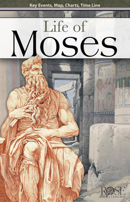 Life of Moses By Rose Publishing (Created by) Cover Image