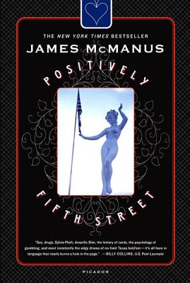Positively Fifth Street: Murderers, Cheetahs, and Binion's World Series of Poker By James McManus Cover Image