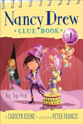 Big Top Flop (Nancy Drew Clue Book #4) Cover Image