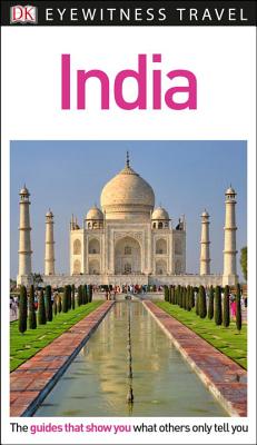 DK Eyewitness India (Travel Guide)