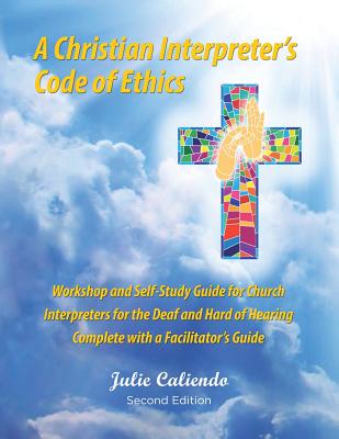 A Christian Interpreter's Code of Ethics: Second Edition Cover Image