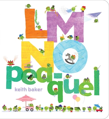 LMNO Pea-quel (The Peas Series) By Keith Baker, Keith Baker (Illustrator) Cover Image