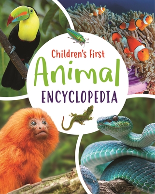 Children's First Animal Encyclopedia (Arcturus First Encyclopedias #1)