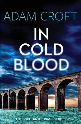 In Cold Blood (Rutland Crime #3)
