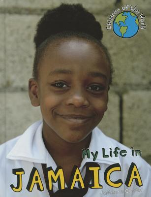 My Life in Jamaica (Children of the World) By Patience Coster Cover Image
