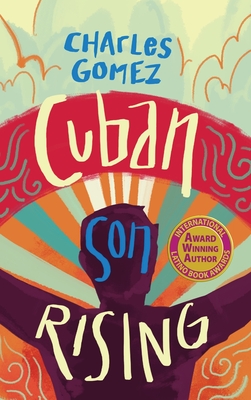 Cuban Son Rising By Charles Gomez Cover Image