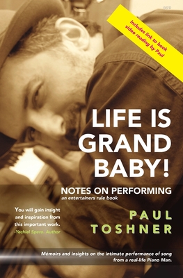 Life is Grand, baby! By Paul Toshner Cover Image
