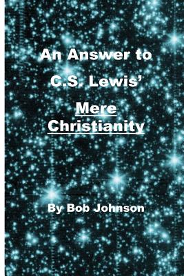 An Answer to C.S. Lewis' Mere Christianity Cover Image