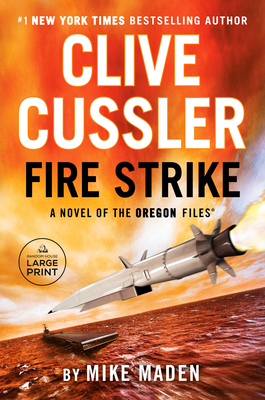 Clive Cussler Fire Strike (The Oregon Files #17) Cover Image