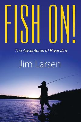 The Fly Fisherman's Guide to the Meaning of Life: What a Lifetime