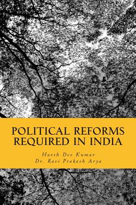 Political Reforms Required in India: Rajnaitik Durdasha Aur Samadhan Political Reforms Required in India: Rajnaitik Durdasha Aur Samadhan cover