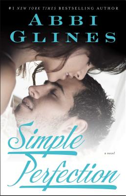 Simple Perfection: A Rosemary Beach Novel (The Rosemary Beach Series #6)