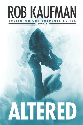 Altered: A psychological thriller that keeps you guessing until the very end! Cover Image