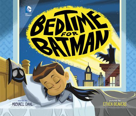 Bedtime for Batman (DC Super Heroes #20) Cover Image