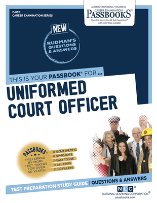 Uniformed Court Officer (C-852): Passbooks Study Guide (Career Examination Series #852) By National Learning Corporation Cover Image