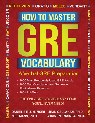 How to Master GRE Vocabulary: A Verbal GRE Preparation (Paperback