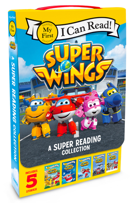 Super Wings: A Super Reading Collection: Cold Feet, A Super First Day, Lost Stars, Shark Surf Surprise, Airport Adventure By Steve Foxe Cover Image