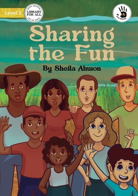 Sharing the Fun - Our Yarning By Sheila Ahwon, Paulo Azevedo Pazciencia (Illustrator) Cover Image