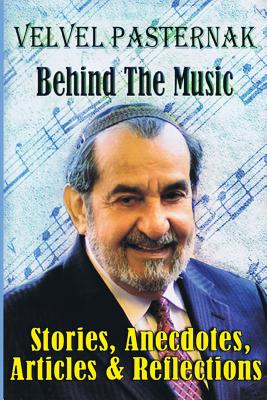 Behind the Music: Stories, Anecdotes, Articles & Reflections Cover Image