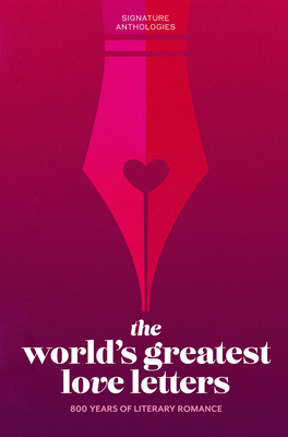 The World's Greatest Love Letters By Various Authors Cover Image