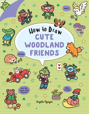How to Draw Cute Woodland Friends: Volume 8 (Draw Cute Stuff)