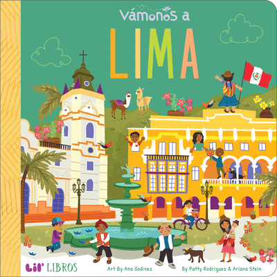 Vámonos: Lima By Patty Rodriguez, Ariana Stein, Ana Godinez (Illustrator) Cover Image