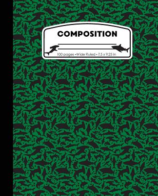 Composition: Sharks Green Marble Composition Notebook Wide Ruled 7.5 x 9.25 in, 100 pages book for boys, kids, school, students and Cover Image