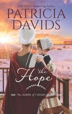 The Hope: A Clean & Wholesome Romance By Patricia Davids Cover Image