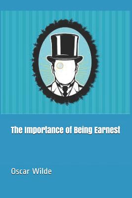 The Importance of Being Earnest