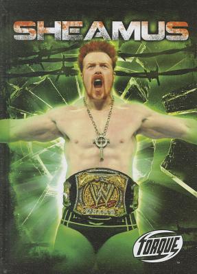 Sheamus (Pro Wrestling Champions) By Paul Dinzeo Cover Image