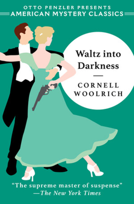 Waltz into Darkness (An American Mystery Classic)