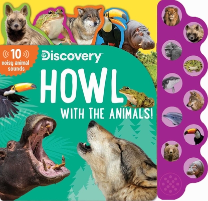 Discovery: Howl with the Animals! (10-Button Sound Books) Cover Image