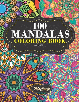 Mandalas Coloring Books for Adults: 100 pages featuring beautiful mandalas  designs for stress relief and adults relaxation. (Paperback)