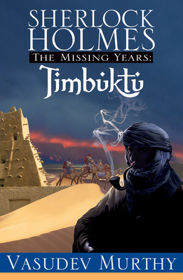 Sherlock Holmes Missing Years: Timbuktu (The Missing Years) Cover Image