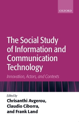 The Social Study Of Information And Communication Technology 