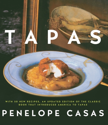 Tapas (Revised): The Little Dishes of Spain: A Cookbook Cover Image