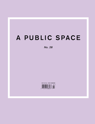 A Public Space No. 28 (Paperback)  A Room Of One's Own Books & Gifts