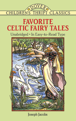Favorite Celtic Fairy Tales (Dover Children's Thrift Classics) By Joseph Jacobs Cover Image