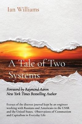 A Tale of Two Systems: Foreword by Raymond Aaron - New York Times Bestselling Author. Cover Image