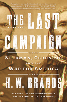 The Last Campaign: Sherman, Geronimo and the War for America Cover Image