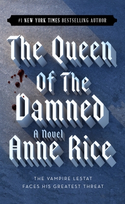 Cover for The Queen of the Damned (Vampire Chronicles #3)