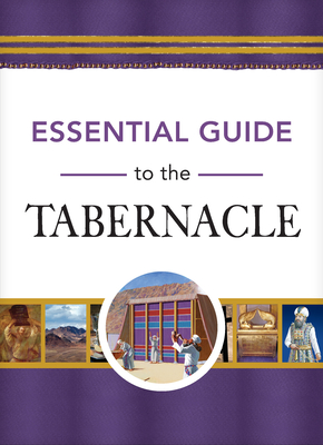 Essential Guide to the Tabernacle Cover Image