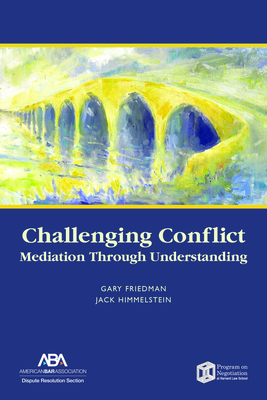 Challenging Conflict: Mediation Through Understanding Cover Image