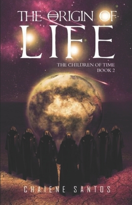 The Origin of Life (Children of Time #2)