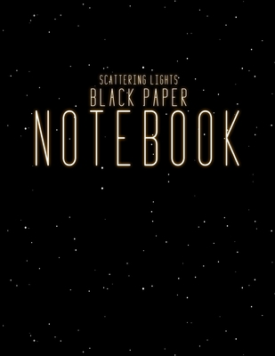 Gel Pen Notebook: Black Paper Journal for Drawing Doodling and Writing